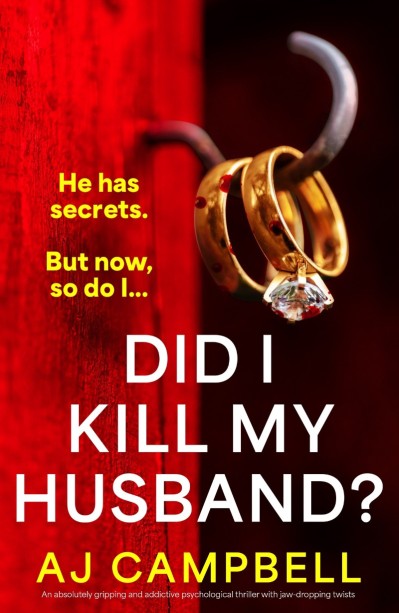 Did I Kill My Husband?: An absolutely gripping and addictive psychological thrille... Cc516a649040c7af8514a2b1405403dc