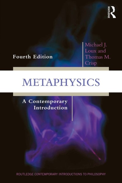 Metaphysics: A Contemporary Introduction - Michael J. Loux 6a1f7c5dcb1f41d96245daa89aa58de2