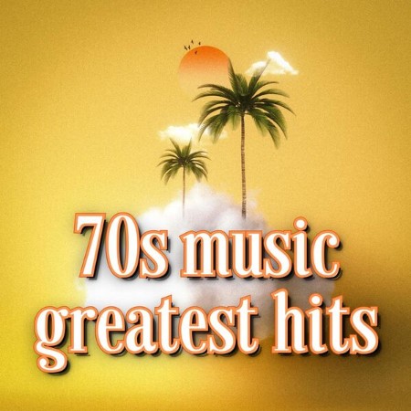 VA - 70s music greatest hits 2024