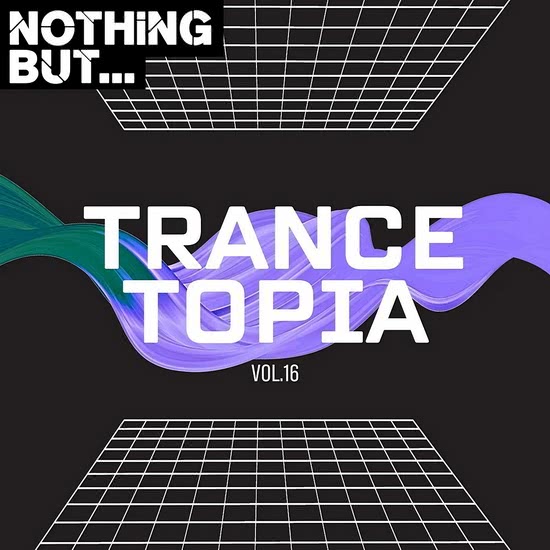 Nothing But... Trancetopia Vol. 16