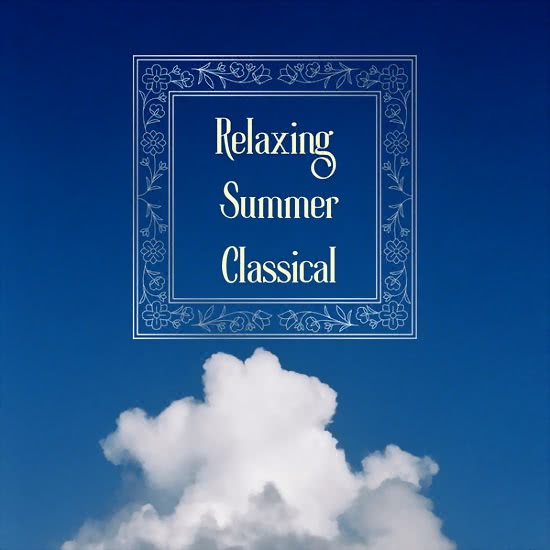 Relaxing Summer Classical