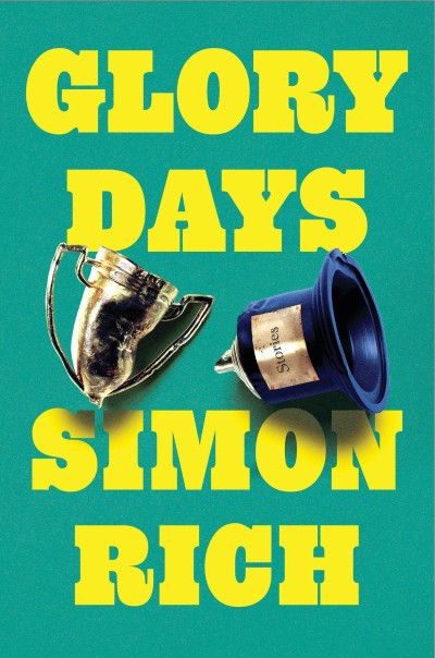 Glory Days: Stories - Simon Rich 58ede5569f7420147cb309dac662a671