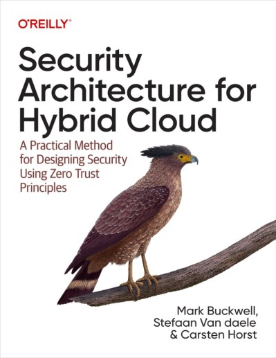 Security Architecture for Hybrid Cloud: A Practical Method for Designing Security ... 08bb599abbfd58913bb5f7e7591ad97c