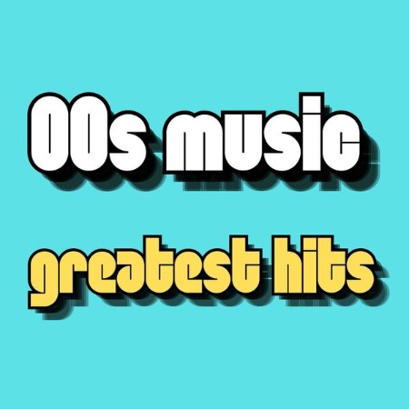 VA - 00s music greatest hits 2024