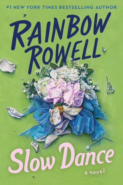 Slow Dance: A Novel - Rainbow Rowell