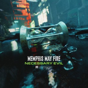 Memphis May Fire - Necessary Evil [Single] (2024)