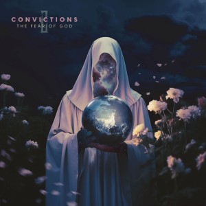 Convictions - The Fear of God (2024)