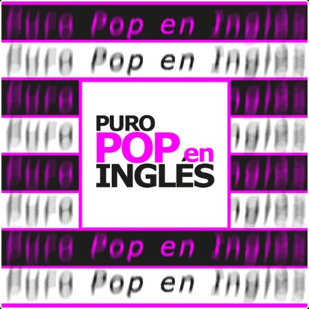 Various Artists - Puro Pop en Inglés (2024) Mp3 320kbps  7ce2b98099530c47872955dbe5778d06