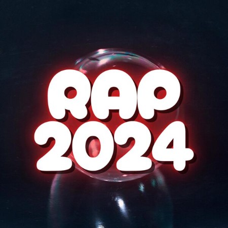 VA - Rap 2024 New Hot Hip Hop 2024