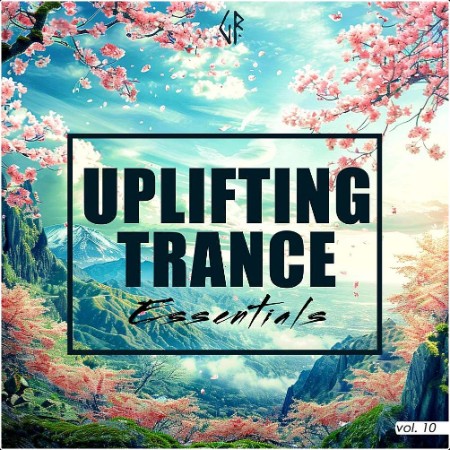 Various Artists - Uplifting Trance Essentials Vol 10 (2024) Mp3 320kbps  Fca6b0d1b0bf017b5a342c17b8105921