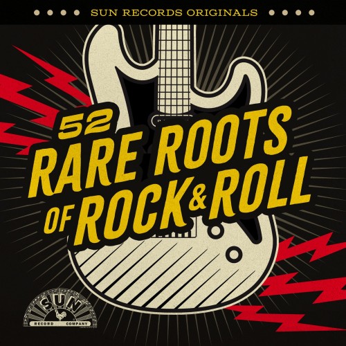 Sun Records Originals 52 Rare Roots of Rock and Roll (2CD) (2024)