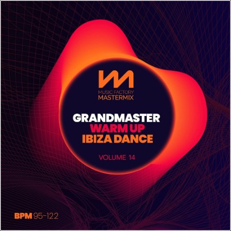 Various Artists - Mastermix Grandmaster Warm Up Vol  14 - Ibiza Dance (2024) Mp3 320kbps  8fcdbd17f4e20d72cac6af0afe954227