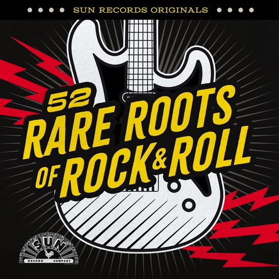 Sun Records Originals 52 Rare Roots of Rock & Roll