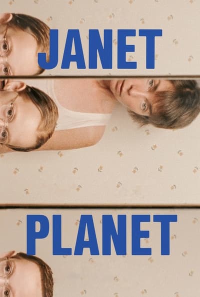 Janet Planet (2023) 2160p 4K WEB 5 1-LAMA 8bf75536627c071c22a47da71b2bf242