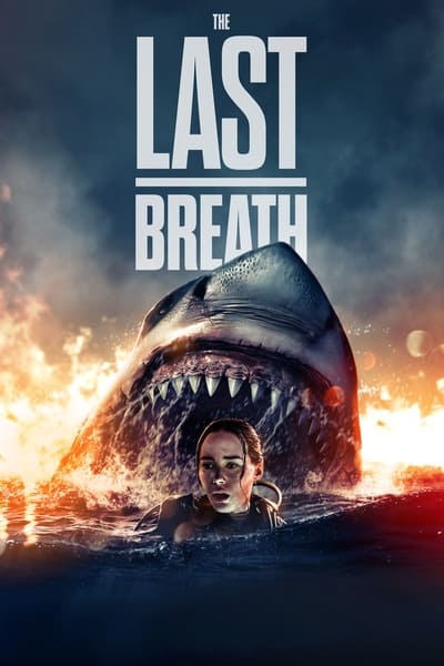 The Last Breath (2024) 2160p 4K WEB 5 1-LAMA 3d36b9a8b950f88b6fd0ba35aba7dc4a