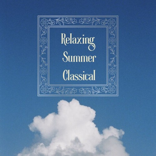 Relaxing Summer Classical (2024)