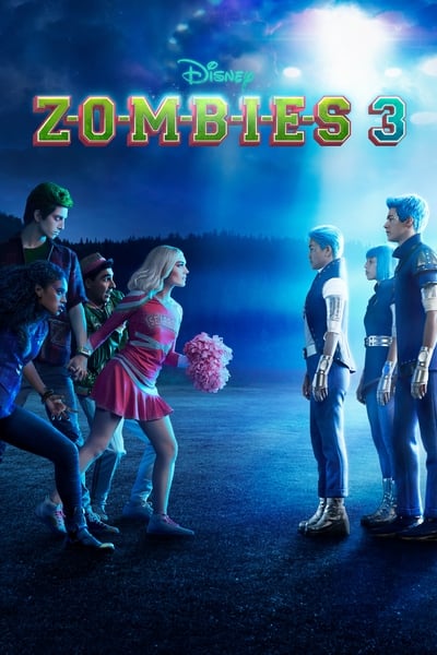 Z-O-M-B-I-E-S 3 (2022) 1080p AMZN WEBRip DD Atmos 5 1 x265-edge2020 491fd68970608070b5728604636f0c7f