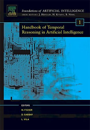 Handbook of Temporal Reasoning in Artificial Intelligence