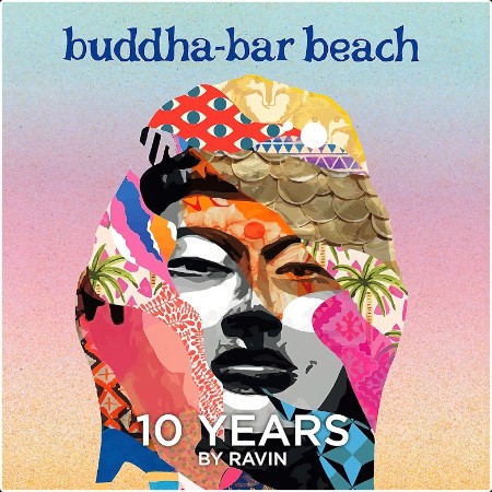 Various Artists - Buddha-Bar - Buddha Bar Beach 10 Years by Ravin (2024) Mp3 320kbps  43e34532cd98dd1d1323109074a7f886