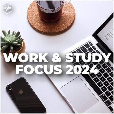 Various Artists - Work & Study Focus 2024 (2024) Mp3 320kbps  6322a8802e75bdeddd380515038bf98e