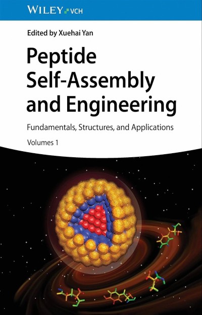 Peptide Self‐Assembly and Engineering - Xuehai Yan