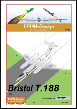   Bristol T.188,  (EPPM-Design 05/2011)