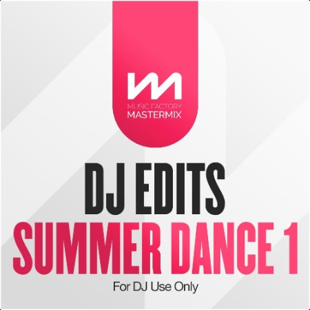 Various Artists - Mastermix DJ Edits Summer Dance 1 (2024) Mp3 320kbps  Dc3e0fac0b7f9f07369e203a09bb50f8