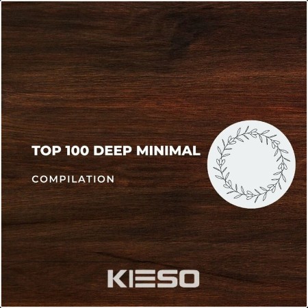 Various Artists - Top 100 Deep Minimal (2024) Mp3 320kbps  03b1628387bd3edbe34631180f4455fd