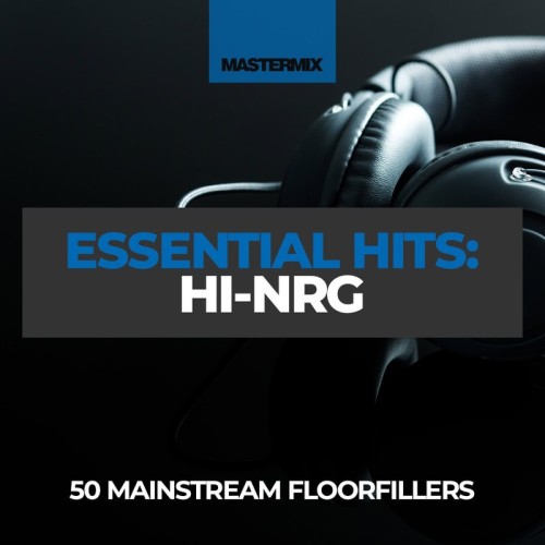 Mastermix Essential Hits  HiNRG (2024)