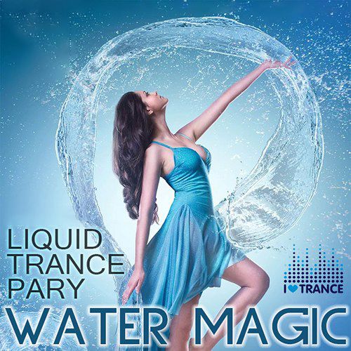 Water Magic - Liquid Trance Party (Mp3)