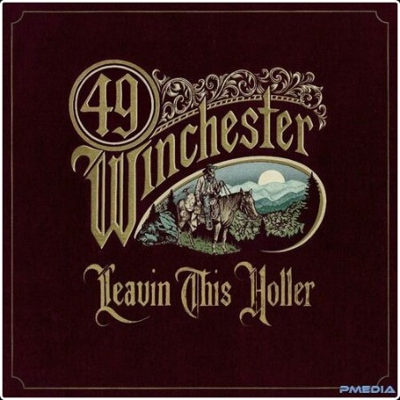 49 Winchester - Leavin' This Holler (2024) Mp3 320kbps  A83bf6b30c770f573bf4aa17e342c50e