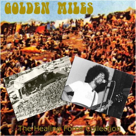 Healing Force - Golden Miles The Healing Force Collection (1973) Dd400792640d8b9debabb5058e2c5310