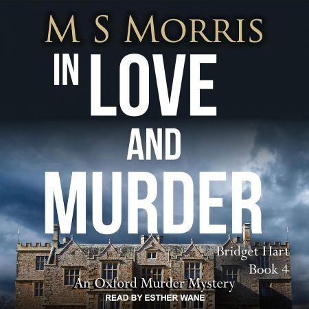 In Love and Murder: An Oxford Murder Mystery (Bridget Hart, Book 4) [Audiobook]