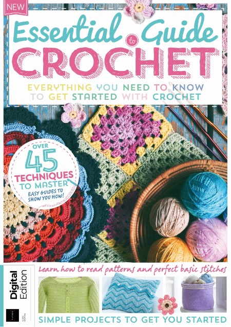 Essential Guide to Crochet - 6th Edition - 25 July 2024