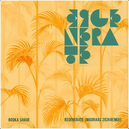 Booka Shade - Regenerate (Madraas 2024 Remix) (2024) [16Bit-44 1kHz] FLAC  F1d1630bc13dba46c94b9913f60e1d2f