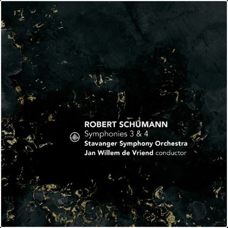 Stavanger Symphony Orchestra - Schumann Symphonies 3 & 4 (2024) [24Bit-44 1kHz] FLAC  78eaf487bbe2cda2779971ab6cbce33d