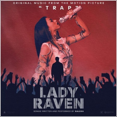 Saleka - LADY RAVEN (Original Music From The Motion Picture TRAP) (2024) [24Bit-88 2kHz] FLAC  756492eb067002292fe834880ed72d4e