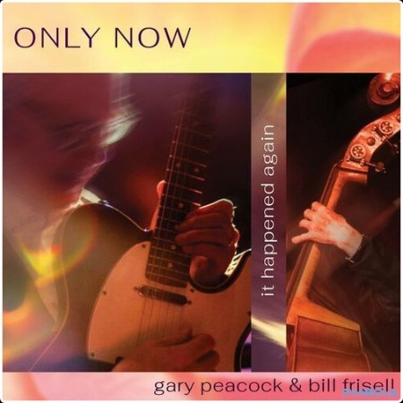 Gary Peacock - Only Now (Alternative) (2024) Mp3 320kbps  8841f21499c88ba298bd8eb103e30f4f