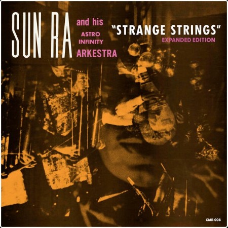 Sun Ra - Strange Strings (Expanded) (2024) [24Bit-44 1kHz] FLAC  9453590dd833a967f604f9e631964189