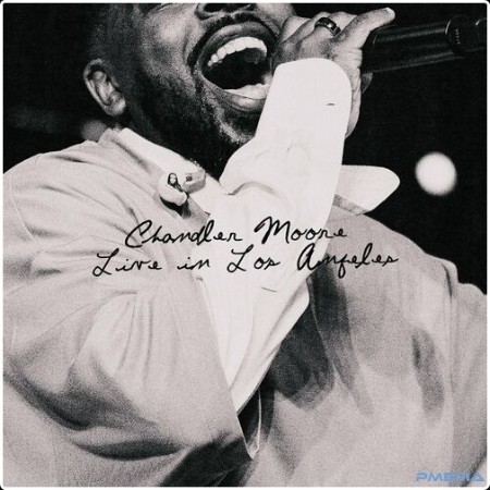 Chandler Moore - Chandler Moore  Live in Los Angeles (2024) Mp3 320kbps  3a62262bc38b0b81994aa42e5c4f4191