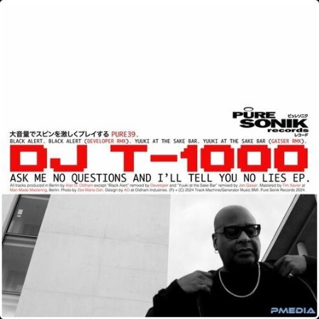 DJ T-1000 - Ask Me No Questions and I'll Tell You No Lies EP (2024) Mp3 320kbps  B1b7c610e07a1c8311ceec00c2a8b495