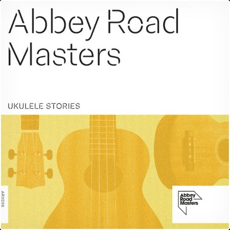 Aaron Wheeler - Abbey Road Masters Ukulele Stories (2024) [24Bit-48kHz] FLAC  A80bc94fdf9925e79b48e0a748278497