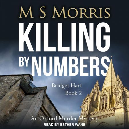 Killing by Numbers: An Oxford Murder Mystery (Bridget Hart, Book 2) [Audiobook]