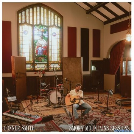 Conner Smith - Smoky Mountains Sessions (2024) D0a7f186cd6a75c65b01c1ca72d98ed0