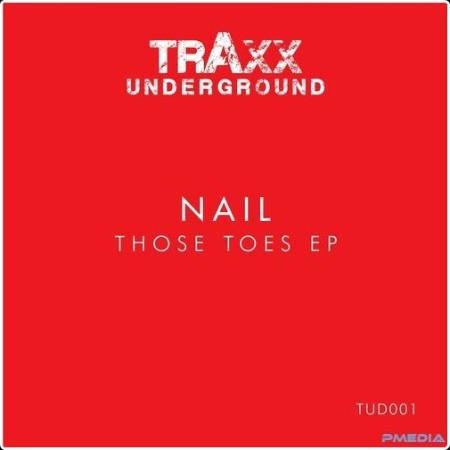 Nail - Those Toes EP (2024) Mp3 320kbps  02e16a59fe177a403d9fd75762e5cfe2