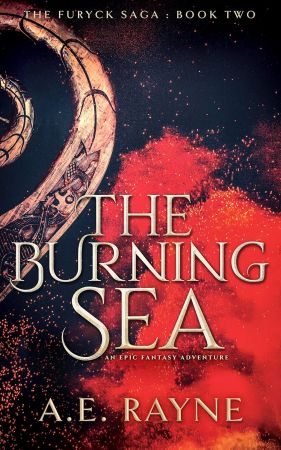 The Burning Sea: The Furyck Saga, Book 2 (Audiobook)