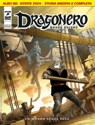 Dragonero N.134 BIS - Mondo Oscuro N.21 BIS - Un mondo senza sole (SBE Agosto 2024) [Italian]