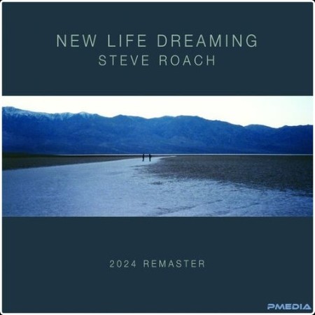 Steve Roach - New Life Dreaming (2024 Remaster) (2005) Mp3 320kbps  9ded2c4e29950d45e06777d71599e6ef