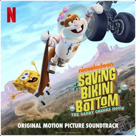 Nickelodeon - Saving Bikini Bottom  The Sandy Cheeks Movie (Original Motion Picture Soundtrack) (... 973593be2ce8ba4e05493c52f55382fe