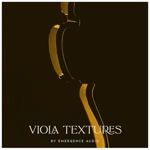 Emergence Audio Viola Textures v2.0.0 KONTAKT